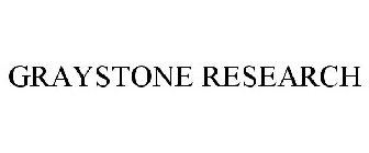 GRAYSTONE RESEARCH