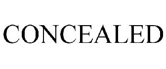 CONCEALED
