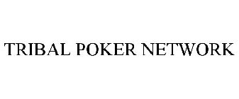 TRIBAL POKER NETWORK