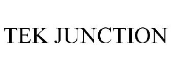 TEK JUNCTION