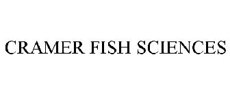 CRAMER FISH SCIENCES
