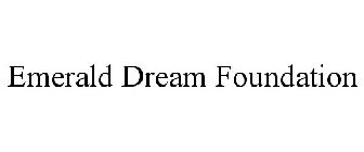 EMERALD DREAM FOUNDATION