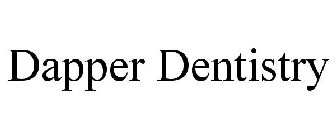 DAPPER DENTISTRY