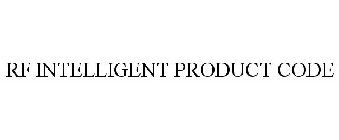 RF INTELLIGENT PRODUCT CODE