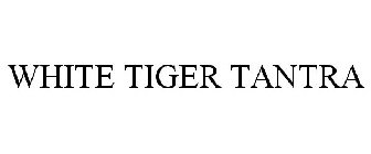 WHITE TIGER TANTRA