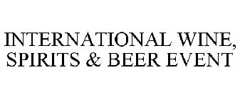 INTERNATIONAL WINE, SPIRITS & BEER EVENT