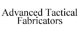 ADVANCED TACTICAL FABRICATORS