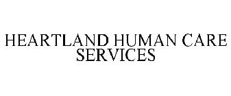 HEARTLAND HUMAN CARE SERVICES