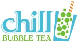 CHILL BUBBLE TEA