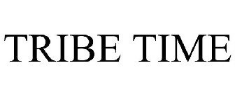 TRIBE TIME
