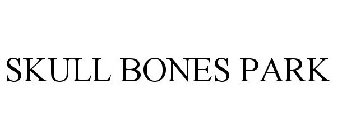 SKULL BONES PARK