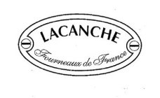 LACANCHE FOURNEAUX DE FRANCE