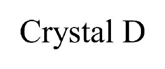 CRYSTAL D