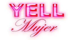 YELL MUJER