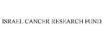 ISRAEL CANCER RESEARCH FUND