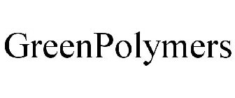 GREENPOLYMERS