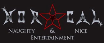 NOR CAL NAUGHTY & NICE ENTERTAINMENT