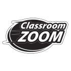 CLASSROOM ZOOM