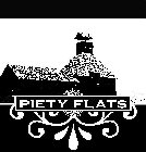 PIETY FLATS