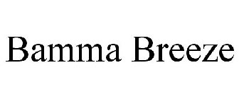 BAMMA BREEZE