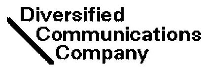 DIVERSIFIED COMMUNICATIONS COMPANY