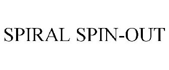 SPIRAL SPIN-OUT