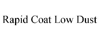 RAPID COAT LOW DUST