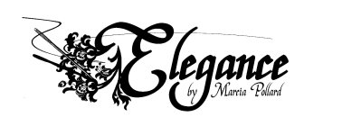 ELEGANCE BY MARCIA POLLARD