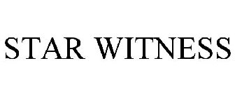 STAR WITNESS