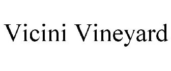 VICINI VINEYARD