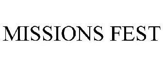 MISSIONS FEST