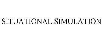 SITUATIONAL SIMULATION