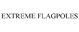 EXTREME FLAGPOLES