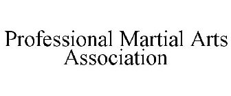 PROFESSIONAL MARTIAL ARTS ASSOCIATION