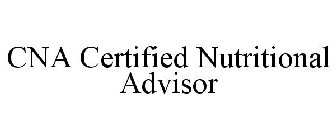 CNA CERTIFIED NUTRITIONAL ADVISOR