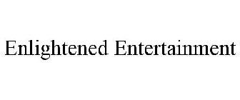 ENLIGHTENED ENTERTAINMENT