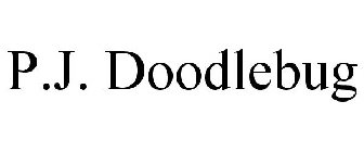 P.J. DOODLEBUG