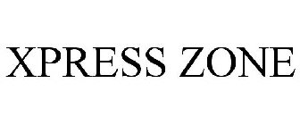 XPRESS ZONE