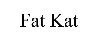 FAT KAT