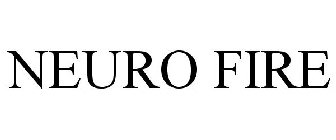 NEURO FIRE