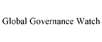 GLOBAL GOVERNANCE WATCH