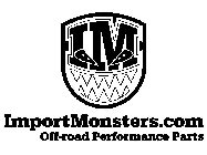 IM IMPORTMONSTERS.COM OFF-ROAD PERFORMANCE PARTS