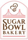 SUGAR BOWL BAKERY