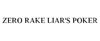 ZERO RAKE LIAR'S POKER