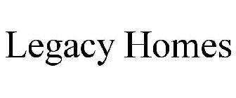 LEGACY HOMES