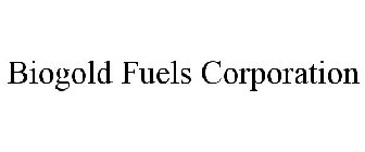 BIOGOLD FUELS CORPORATION