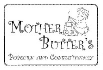 MOTHER BUTTER'S POPCORN AND CONFECTIONARY