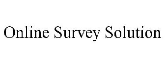 ONLINE SURVEY SOLUTION