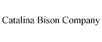 CATALINA BISON COMPANY