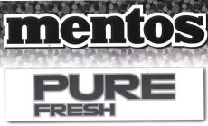 MENTOS PURE FRESH